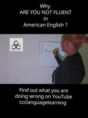 Why do THINK you aren't fluent in American English? #ccclanguagelearning #pronunciation #ccc #confidence #viral 