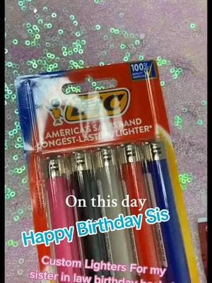 #happybirthday #sisinlaw #customlighter #DIY #biclighter 