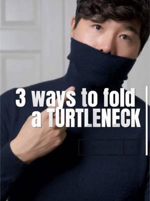 How to fold a turtleneck sweater in 3 ways. Save and Share 🤝 Which is your go-to fold for a turtleneck sweater? . . . #howtostyle #turtleneck #mensweartips #mensstyleguide #styletips 