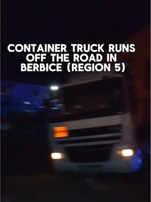 A container truck ran off the road at Catherine, Mahaicony, region five  #berbice #news #roystondrakesproduction #guyana 