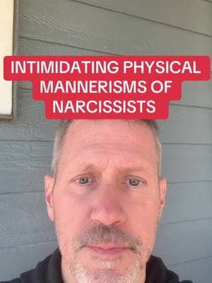 INTIMIDATING PHYSICAL MANNERISMS OF NARCISSISTS #narcissist #mannerism #physical #attributes #intimidating #trigger #restoredtofreedom #freedomfromsoulwoundsanddemons 