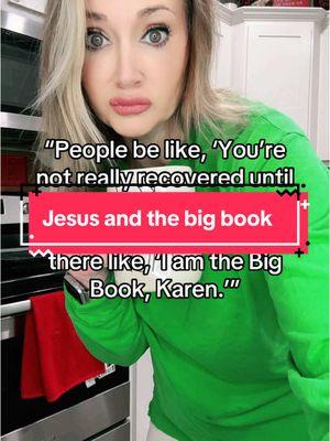 The Bible is my big book.  Jesus is not my higher power. He’s the ONLY power… #christiantiktok #relateablemom #relatablechristian #addictionrecovery 