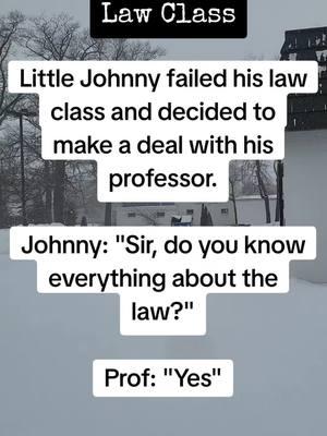 Law Class #littlejohnny #jokes #hillbillybonz 