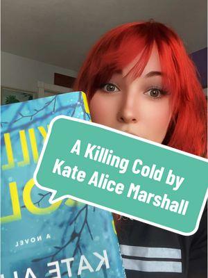 A Killing Cold by Kate Alice Marshall 4/5 ⭐️⭐️⭐️⭐️ 🌶️ #BookTok #booktoker #akillingcold #mystery #thriller #books #review #katealicemarshall #mysterythriller #suspense 