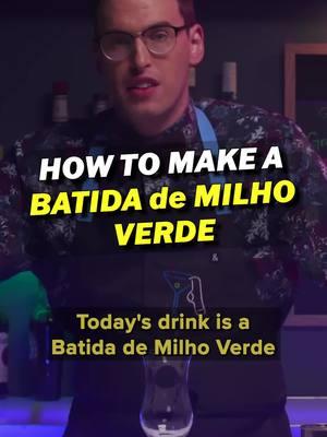 How to make the Batida de Milho Verde (Grant O'Brien style) 🌽 #dirtylaundry #dropout #grantobrien #cocktail #drink #brazil 