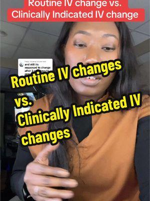 Replying to @pasat Routine IV changes do not reduce the risk of infection and is not an evidence based practice #vascularaccess #ivtherapy #nurse #ivinsertion #newgradnurse #ivfailure 