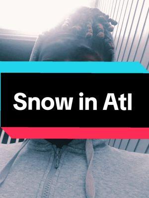 Nah i Wana go back home cause AtL got me fuck up with that snow ❄️ 😤 #snowday #atlsnow #fyp #fypシ #fypage #fypchallenge #happysnowday #letitsnow #fit #fitness #FitTok 