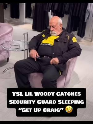 YSL Lil Woody Catches Security Guard Sleeping “Get Up Craig” #getupcraig #ysllilwoody #lilwoody #craig #topflightsecurityoftheworldcraig #therealspillentertainment #viral #darealspillentertainment #fyp #yslwoodyspeakingfacts #lmao #yslwoody #topflightsecurity 