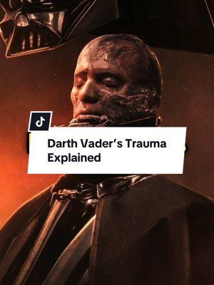 Darth Vader’s Trauma Explained #starwars #starwarslore #starwarsfacts #starwarsedit #starwarsfan #starwarstiktok #starwarsfyp #retneysholocron #jedi #sith #fyp #darthvader #vader #anakinskywalker #anakin 