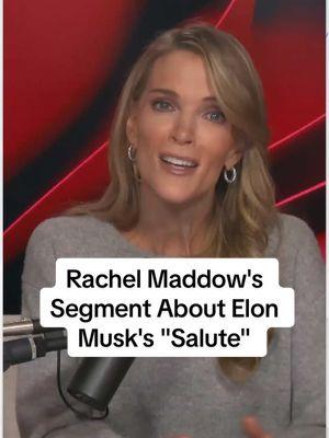 #MegynKelly reacts to Rachel Maddow’s sanctimonious segment about Elon Musk’s “salute.”  #megynkellyshow