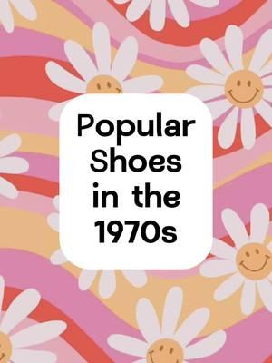 Popular Shoes in the 1970s #oldhollywood #vintage #vintagefashion #Vintageshoes #1970saesthetic 