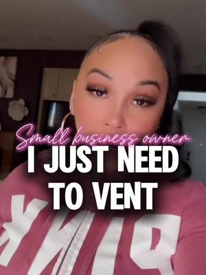 Venting about the downside of being a small business owner 🤦🏽‍♀️😟 #venting #storytime #TikTokShop #confidencecosmetics #smallbusinessowner #smallbusinessstruggle #smallbusinessstruggles 