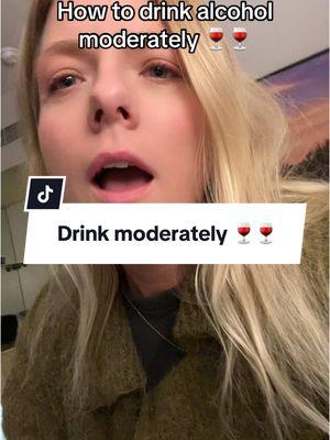 How to drink alcohol moderately 🍷🍷 #fyp #sobercurious #dryjanuary #alternativetoaa #alcoholtreatment #alcoholism #hungove #daydrinking #naltrexone #sinclairmethod 