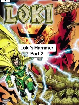 Loki’s Hammer | Part 2 #comicbookuniverse #loki #marvel #whatif #fyp #fup #viral #comics 