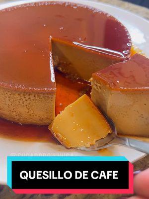 Quesillo de café 🤤 una delicia 😋 si lo haces cuéntame que te pareció? #quesillovenezolano #quesillo #quesillodecafe #flan #flandecafe #postre #recetas #recetastiktok 