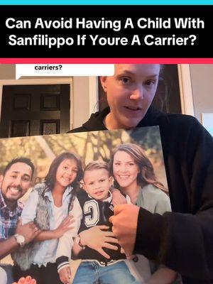 Replying to @Cristina Marques great question!  You technically have two options, but let’s go for the three options. If you choose to have kids after finding out you and your spouse are a carrier #sanfilipposyndrome #genetics #genetictesting #qanda #themoreyouknow #I#Invertedl#learnontiktok3#3looksl#learnfrommem#medicallycomplexf#familyplanningi#ivfs#surrogateo#oldfashions#spousec#caregiverm#medicallycomplexmomr#rarediseasec#childhoodalzheimers#Inverted 