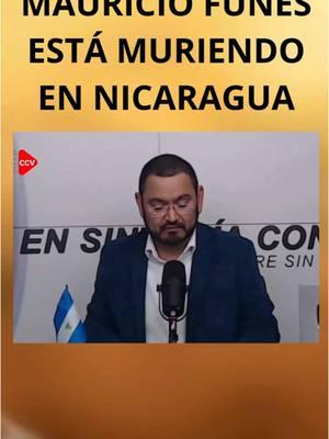 Ex presidente salvadoreño, prófugo de la justicia "grave de salud", dice dictadura sandinista. #funes #elsalvador🇸🇻💙 #enfermo #dictadura #fsln #nicaragua🇳🇮❤️ #paravos #parati 