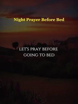 Night prayer before bed #nightprayer #prayerbeforebed 