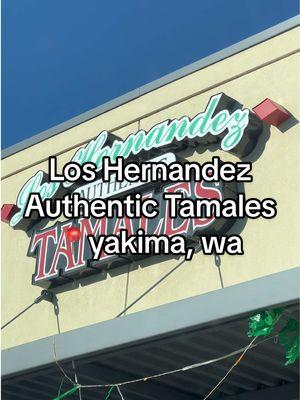 los hernandez authentic tamales 📍yakima, wa @LosHernandezTamales  10/10 best tamales in town!  #fyp #foryou #foryoupage #yakima #yakimawa #yakimawashington #yakimavalley #wa #washington #pnw #yakimafood #yakimafoods #yakimarestaurants #washingtoncheck 