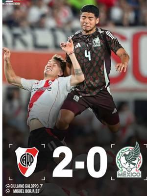 Mexico pierde contra River Plate #mexico #riverplate #amistoso #partido #goles #resumen #borja