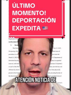 🇺🇸 Último Momento: vuelve la deportación expedita de ciertos inmigrantes indocumentados en todo el territorio de Estados Unidos. #deportacion #trump #inmigracion #inmigrantes #usa 