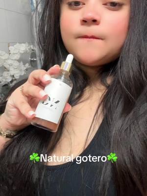 ☘️NATURAL GOTERO☘️#teanwork#naturalgotero#