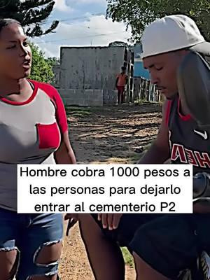 Hombre cobra 1000 pesos a las personas para dejarlo entrar al cementerio parte 2 #drama #Josue #virał