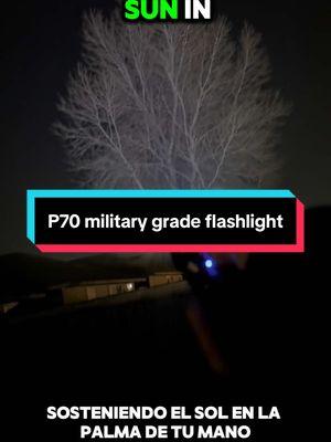 P70 flashlight  #MilitaryFlashlight #TacticalGear #EDCFlashlight #SurvivalLight #OutdoorGear #PrepperTools #TacticalLight #EmergencyFlashlight #BrightestFlashlight #CampingEssentials #GearReview #MilitaryGrade #SelfDefenseGear #SurvivalTools #FlashlightAddict #ExtremeBrightness #LEDTechnology #FlashlightTest #PowerfulFlashlight #EverydayCarry 	1.	“This military-grade flashlight will light up the darkest night.” 	2.	“Engineered for extreme durability and maximum brightness.” 	3.	“With 1,000 lumens, it’s brighter than a car’s high beam.” 	4.	“Rainproof, shockproof, and built to last in any condition.” 	5.	“The ultimate tactical tool for survivalists and adventurers.” 	6.	“Equipped with multiple lighting modes, including strobe and SOS.” 	7.	“Made for soldiers but perfect for everyday carry.” 	8.	“A flashlight so powerful, it’s like holding the sun in your hand.” 	9.	“This isn’t just a flashlight; it’s a survival essential.” 	10.	“Never worry about the dark again with this tactical beast.” 	11.	“Perfect for camping, emergencies, or self-defense.” 	12.	“Crafted with aircraft-grade aluminum for indestructible performance.” 	13.	“Tested to withstand extreme drops and rough conditions.” 	14.	“It cuts through the darkest environments like a laser beam.” 	15.	“One charge powers it for hours of continuous brightness.” 	16.	“Compact, portable, and ready for anything.” 	17.	“A flashlight trusted by military and law enforcement.” 	18.	“This tactical flashlight is redefining the meaning of power.” 	19.	“From power outages to outdoor adventures, it’s got you covered.” 	20.	“See the difference with professional-grade illumination.” @TAZTIR 