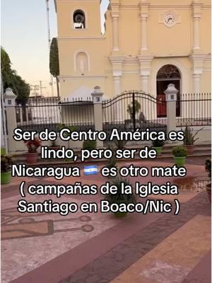 BOACO Tierra de encantadores y mi Ciudad de dos pisos que rico es escuchar las campanas De la Iglesia #fypシ゚viral #fyp #paratiiiiiiiiiiiiiiiiiiiiiiiiiiiiiii #nicaragua🇳🇮❤️ #nicaragua🇳🇮 #nica #boaco 