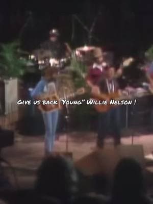 Give us back Young Willie! #willienelson #whiskeyriver #alcohol #whiskey #90scountry #80scountry #70scountry #country #countrymusic #tiktok #countrytok #countryfyp #live #music #realcountry #countryfavorites 