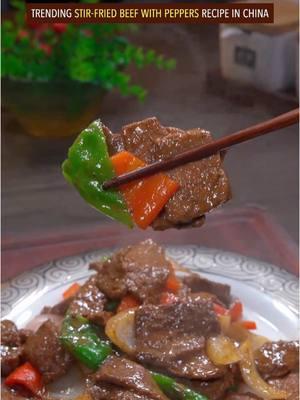 Trending stir-fried beef with peppers recipe in China. Do u want to try? #Recipe #cooking #chinesefood #beef #peppers 