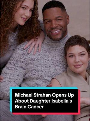 "I knew she wouldn't quit," says #GoodMorningAmerica co-anchor #MichaelStrahan about his daughter Isabella's strength and resilience while battling a brain tumor at age 19. "She was going to fight — and she did." ❤️ Watch the full interview at the link in our bio.