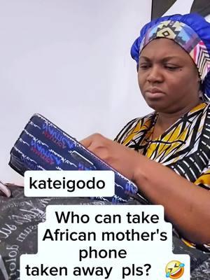 African mother needs her dress and phone taken away🤣🤣 what did I just watched. #humor #Africanmothers #familyentertainment #Lifewithafricanmother #mentionedyou #everyone 