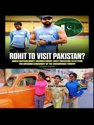 Rohit Sharma likely to visit Pakistan for opening ceremony champion trophy bullock cart  Rohit Sharma #fypシ゚viral #foryou #foryoupage #ground #ct @Pakistan Cricket Board @The PSL official 