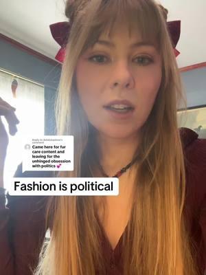 Replying to @dubdubadooo Fashion is inherently political #fashion #fashiontiktok #vintagevibesnotvintagevalues #vintage #Sustainability 