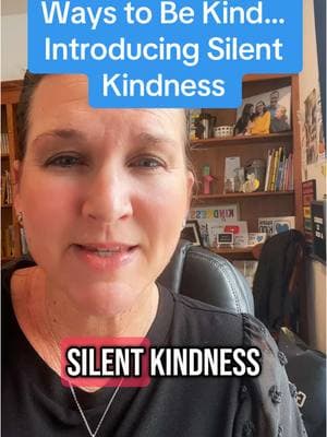 There are different kinds of kindness: quiet kindness, LOUD kindness, showy Random Acts of Kindness, expensive kindness and introducing SILENT Kindness. You know no one. You know nothing. Teach your kids. #protectothers #raisingkindkids #parentingtips #parentinghacks #teachyourkids #humanrights #bekind #bekindtoeveryone #kindnessmatters 