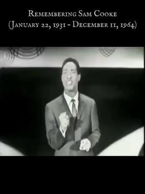 Remembering Samuel Cooke (born Samuel Cook; January 22, 1931[6]  – December 11, 1964) He was an American singer and songwriter. Considered one of the most influential soul artists of all time, Cooke is commonly referred to as the "King of Soul" for his distinctive vocals, pioneering contributions to the genre, and significance in popular music.  His pioneering contributions to soul music contributed to the rise of Aretha Franklin, Bobby Womack, Al Green, Curtis Mayfield, Stevie Wonder, Marvin Gaye, Billy Preston and popularized the likes of Otis Redding and James Brown. AllMusic biographer Bruce Eder wrote that Cooke was "the inventor of soul music", and possessed "an incredible natural singing voice and a smooth, effortless delivery that has never been surpassed." Cooke had 30 U.S. top 40 hits between 1957 and 1964, plus three more posthumously. Major hits like "You Send Me", "A Change Is Gonna Come", "Cupid", "Chain Gang", "Wonderful World", and "Twistin' the Night Away" are some of his most popular songs. Cooke was also among the first modern black performers and composers to attend to the business side of his musical career. He founded both a record label and a publishing company as an extension of his careers as a singer and composer. He also took an active part in the Civil Rights Movement.\n\nOn December 11, 1964, at the age of 33, Cooke was fatally shot by Bertha Franklin, the manager of the Hacienda Motel in Los Angeles, California. After an inquest, the courts ruled Cooke's death to be a justifiable homicide. Since that time, the circumstances of his death have been consistently called into question by Cooke's family and his wide circle of friends and acquaintances.(Wiki)   #samcooke #soulmusic #gospelmusic #SoulfulSounds #RhythmAndBlues #MusicLegend #RealKing #LegendaryArtist #vocalpowerhouse 