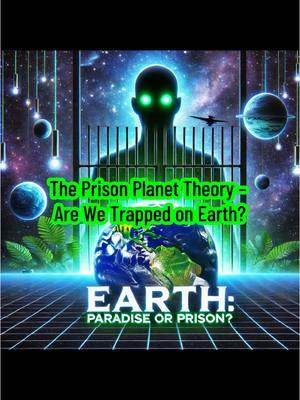 Is Earth truly a paradise—or could it be a cosmic prison? The Prison Planet Theory suggests that humans might be exiled souls, trapped in an endless cycle of reincarnation, control, and distraction. Could extraterrestrial forces be behind it all? From reincarnation loops to government systems designed to keep us in line, this theory will make you question everything. Join us as we uncover the secrets of this mind-bending conspiracy. prison planet theory, conspiracy theories, trapped on Earth, reincarnation conspiracy, extraterrestrial control, cosmic prison, spiritual awakening, higher consciousness, alien theories, simulation theory, mind-bending conspiracies, are we trapped, government control, reincarnation trap, esoteric knowledge #PrisonPlanet #ConspiracyTheory #TrappedOnEarth #Reincarnation #HigherConsciousness #AlienAgenda #SpiritualAwakening #QuestionEverything #EsotericWisdom #MindBending