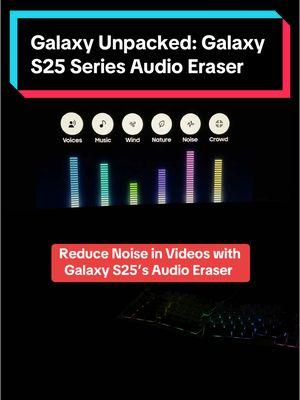 It’s like magic 🪄 #audioeraser #galaxyai #tech #galaxyunpacked #samsung #samsunggalaxy #galaxys25 #features #videoediting 