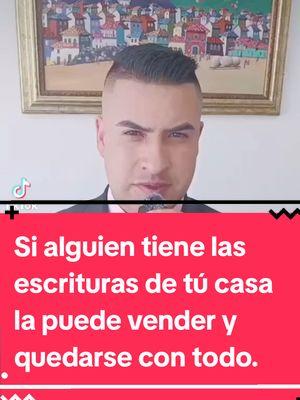 Si alguien tiene las escrituras de tú casa la puede vender y quedarse con to. Requieres asesoría jurídica contacto whatsApp en mi perfil  #deudas #DATACREDITO #cifin #transunion #deudaspendientes #banco #abogado #insolvencia #colombia