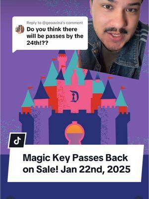 Replying to @@geoavina Disneyland Magic Key Passes are back on sale as of today January 22nd! #magickeypass #magickeytips #magickeyholder #magickey2025 #greenscreen #greenscreenvideo 