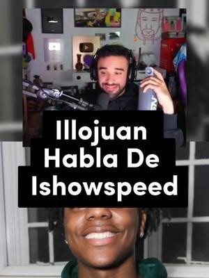 Illojuan  Habla De Ishowspeed #illojuan #illojuanclips #illojuaner #illojuaners #illojuanymasi #illojuanmemes #illojuanyalexelcapo #illojuanlondoneyerp #illojuanpov #illojuanoutofcontext #ishowspeed #ishowspeedclipz #ishowspeedrage #ishowspeedlive #ishowspeedclips #ishowspeedyt #ishowspeedstream #ishowspeedclxps #elspreen #spreenbot #spreenmicasita #spreenwow #spreencanción#spreenteamo #spreenqsmp #spreen_re_duro #clipstwitch  #clips  #mejoresmomentos #mejoresmomentostwitch #mejoresmomentostwitchespaña #twitch #twitchstreamer #twitchclips #twitchtok #twitchtvstreamer #twitchfunnyclips #twitchespaña #twitchespañol #twitchespañaclips #twitchespañolclips #twitchespaña🇪🇸 #viral #viralvideo #viraltiktok #foryou #parati #ftyp @illojuan @lomejordeillojuan @illojuanoutofcontext  @elspreen.clips