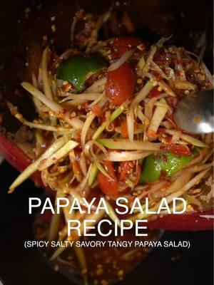 This Salad is known for its Spicy 🌶️🔥 What makes Papaya Salad so Special is that it can cater to any Palate. Whether you like this Sour, Sweet, Savory, Salty, Spicy, or Pungent. You can adjust this to your likings.  Jammed packed with a Crunch from the Raw Green Papaya Strands. Perfect as a Snack or Appetizers. Very Refreshing! Thum Mak Hoong | Bok Lahong | Som Tum Papaya Salad very Popular within the Lao, Thai, Cambodian, Hmong, Khmu, Lahu, Tai Dam, and Iu Mien Community.  Vietnam has a Different Version made with Beef Jerky, Shrimp and Basil. And many other toppings (Gỏi Đu Đủ). Recipe: Desired amount of Chili Peppers  1 Garlic Clove  1/4 Tsp of Shrimp Paste 2 Cubes of Palm Sugar  1 Cup Slice Tomatoes 1 Tsp of Msg (optional) 2 Tbs of Sugar 2 Tbs of Lime 1/3 of a Cup of Fish Sauce 1 Tbs of Tamarind Paste 3 Tbs of Fermented Fish Sauce  4 Cups of Shredded Papaya Strands  Instructions 📝 1. Rinse Raw Green Papaya. Wipe Dry. 2. Peel off Skin. 3. Shred Papaya into Strands. With a Peeler (Beginners)  Chop Pierce with Knife (Traditional Way). 4. Smash (into a paste) Garlic Cloves, Palm Sugar, Tomatoes, Crab Paste, Shrimp Paste and Desired Amount of Chili Peppers.  5. Add Fish Sauce, MSG, Sugar, and Limes. Combine and Mix Well. 6. Add Papaya Strands. Mix Well. Adjust to your Likings. Enjoy! Full Step by Step Recipe Tutorial available on My YouTube Channel.  Recipes | SoCal Foodie📍| LA | OC | IE 🌊🏝☀️🎥 👉🏻 @mrintharriss 👈🏻 Follow for More #ລາວ #ອາຫານລາວ #laofood #tiktoklaos #thaifood #cambodianfood #papayasalad #EasyRecipe #vietnamesefood #tiktokthailand  #tiktokkhmer #hmong #hmongfood #tiktokhmong #tiktokthailand #tiktoklaos🇱🇦 #tiktokcambodia #tiktokkhmer #khmer #khmerfood #thailand #Recipe #thaistreetfood #papaya #papayasalad #fyp #fypシ #foryou #mrintharriss #khaopoon #khaopieksen #jeowsom #laos #foryoupage #part1 #laab #longervideo #longervideos #1min #ອາຫານ #ແຈ່ວ #ເຂົ້າປຽກ #ເຂົ້າປຸ້ນ