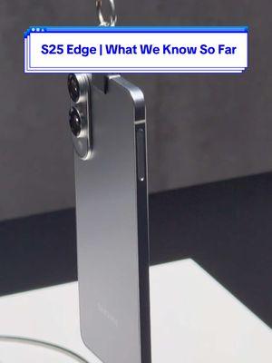 Replying to @Jonathan Galaxy S25 Edge everything we know so far, no specs price or release date yet but we can’t imagine it’ll be long until we learn more. biggest question is where it’ll stand in the lineup compared to S25 Ultra #s25edge #galaxys25edge #galaxyedge #samsung #technews #androidphone #galaxyunpacked #breakingnews #samsungnews #galaxys25ultea #techtok #tomsguide 