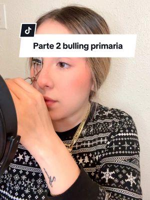 Parte 2😫 a alguien mas le paso? #bulling #primaria #viralvideo #fyp #parati #tiktok #arreglateconmigo 