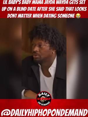 Lil Baby’s Baby Mama #jaydawayda Gets Set Up On A Blind Date By #funnymarco After She Said Looks Don’t Matter When Dating Someone 😭 - Would Yall Go On A Blind Date⁉️ - - - - Follow The Hottest Media Page Out Of New Jersey DailyHipHopOnDemand To Stay Updated With Trending Exclusive Content In The Hip Hop Industry‼️ SHARE-LIKE-COMMENT‼️ - - - - Want To Be Featured⁉️⁉️ DM @dailyhiphopondemand  @dailyhiphopondemand  @dailyhiphopondemand  🔥🔥🔥🔥 #dailyhiphopondemand #hiphopblog #explorepage #hiphopculture #hiphopblogger #viral #hiphopblogs #lilbaby #blinddate #funny #comedy #babymama @FunnyMarco 