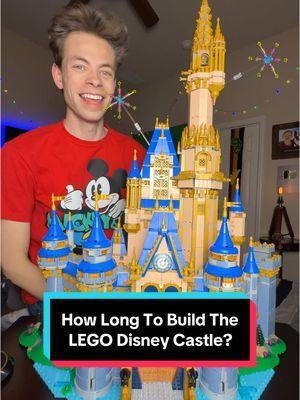 How long to build the LEGO Disney castle? #disney #disneyworld #lego #castle #fyp 