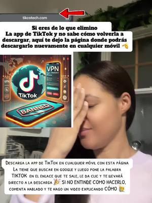 Si eliminaste TIKTOK y ahora no sabe cómo descargarlo aquí te dejo cómo hacerlo en cualquier CELULAR, si aún no entiende , comenta hablado y te hago un video explicando CÓMO 🎉 #tiktok #plataforma #app #descargarlo #manychat #movil 