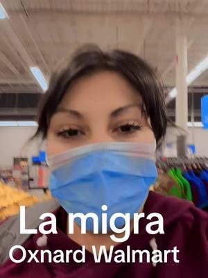 #migra #oxnard #walmart #fyp 