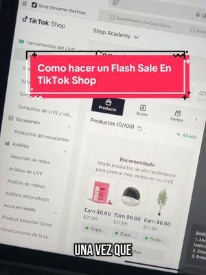 Cómo hacer un flash Sale en TikTok Shop  #CapCut #flashsale #AprendeEnTikTok #tiktokstreamer #tiktokcoach #tiktokcreators #streamersetup